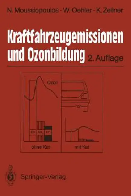 Buy Kraftfahrzeugemissionen Und Ozonbildung (English, Nicolas Moussiopoulos | Wolfgang Oehler | Klaus Zellner) — BookShops.in