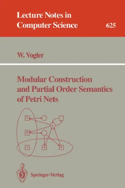 Buy Modular Construction and Partial Order Semantics of Petri Nets (English, Walter Vogler) — BookShops.in