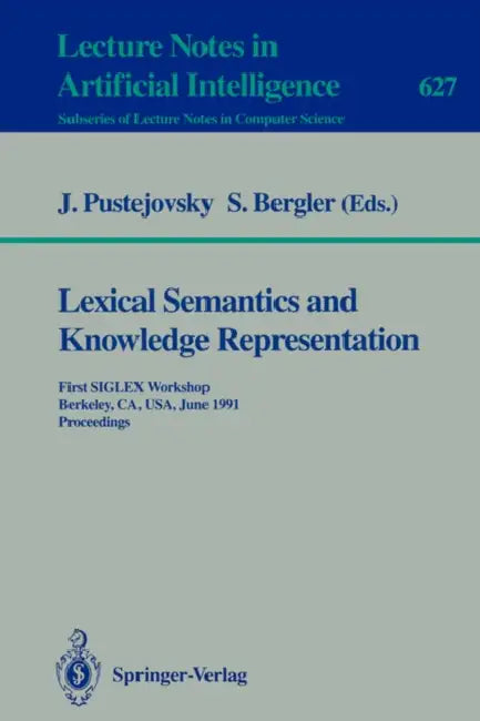 Buy Lexical Semantics and Knowledge Representation (English, James Pustejovsky | Sabine Bergler) — BookShops.in