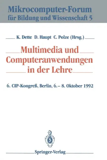 Multimedia Und Computeranwendungen in Der Lehre (English, Klaus Dette | Dieter Haupt | Christoph Polze)