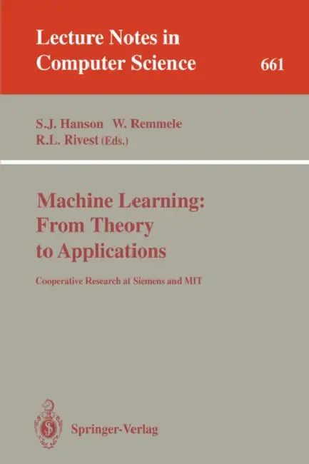 Buy Machine Learning (English, Stephen J. Hanson | Werner Remmele | Ronald L. Rivest) — BookShops.in