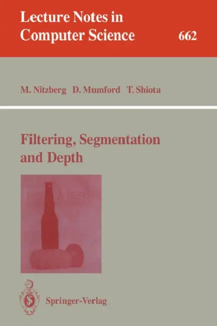 Buy Filtering, Segmentation and Depth (English, Mark Nitzberg | David Mumford | Takahiro Shiota) — BookShops.in