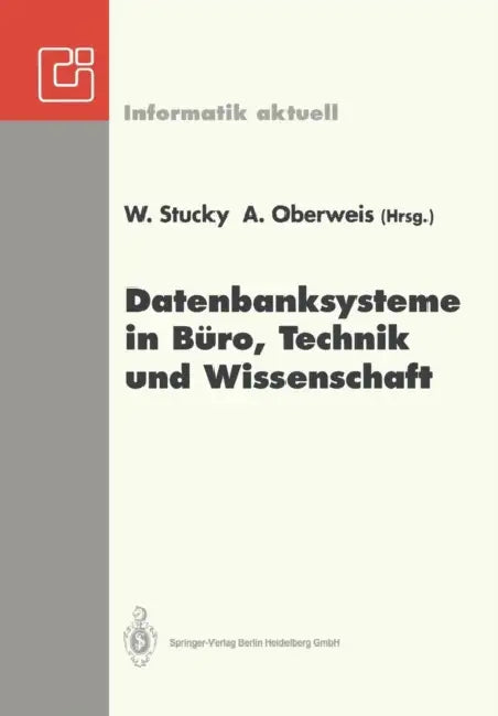 Datenbanksysteme in Büro, Technik Und Wissenschaft (English, Wolffried Stucky | Andreas Oberweis)