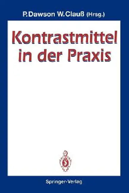 Buy Kontrastmittel in Der PRAXIS (English, Peter Dawson | Wolfram Clauß) — BookShops.in