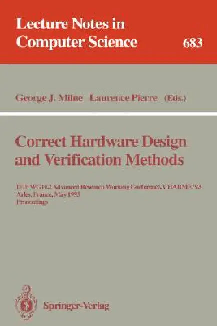 Buy Correct Hardware Design and Verification Methods (English, George J. Milne | Laurence Pierre) — BookShops.in
