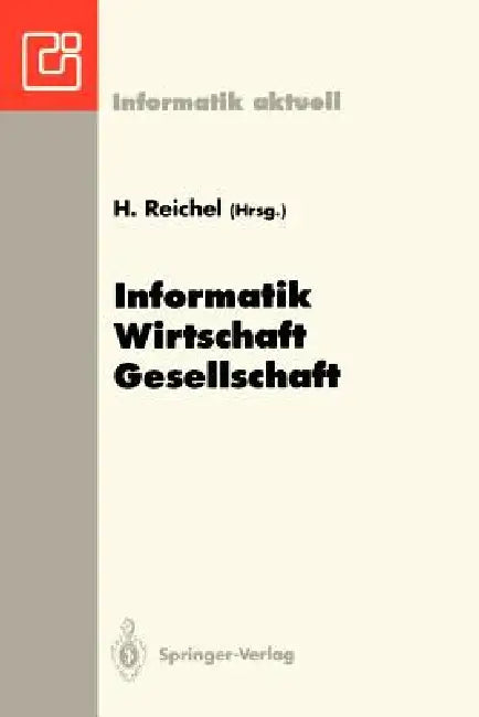 Buy Informatik -- Wirtschaft -- Gesellschaft (English, Horst Reichel) — BookShops.in