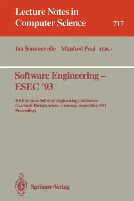 Buy Software Engineering - Esec '93 | by Ian Sommerville | Manfred Paul | Springer | by Ian Sommerville | Manfred Paul | Springer | by Ian Sommerville | Manfred Paul | Springer | by Ian Sommerville | Manfred Paul | Springer | by Ian Sommerville | Manfred Paul | Springer | by Ian Sommerville | Manfred Paul | Springer | by Ian Sommerville | Manfred Paul | Springer | by Ian Sommerville | Manfred Paul | Springer | by Ian Sommerville | Manfred Paul | Springer | by Ian Sommerville | Manfred Paul | Springe — BookShops.in