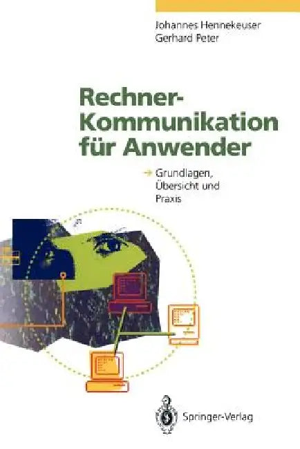 Buy Rechner-Kommunikation Für Anwender (English, Johannes Hennekeuser | Gerhard Peter) — BookShops.in
