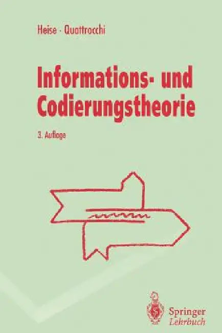 Buy Informations- Und Codierungstheorie (English, Werner Heise | Pasquale Quattrocchi) — BookShops.in