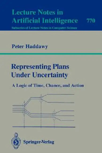 Buy Representing Plans Under Uncertainty (English, Peter Haddawy) — BookShops.in