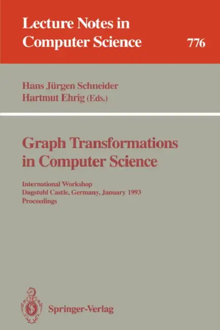 Buy Graph Transformations in Computer Science (English, Hans J. Schneider | Hartmut Ehrig) — BookShops.in