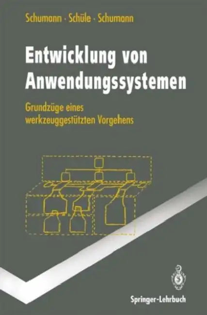 Entwicklung Von Anwendungssystemen (English, Matthias Schumann | Hubert Schüle | Ulrike Schumann)