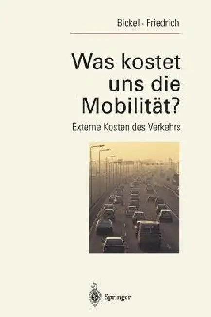 Buy Was Kostet Uns Die Mobilität? (English, Peter Bickel | Rainer Friedrich) — BookShops.in