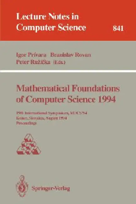 Buy Mathematical Foundations of Computer Science 1994 (English, Igor Privara | Branislav Rovan | Peter Ruzicka) — BookShops.in