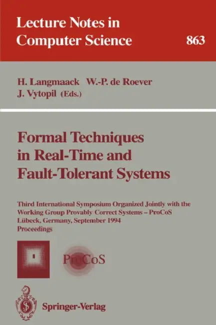 Buy Formal Techniques in Real-Time and Fault-Tolerant Systems (English, Hans Langmaack | Willem-Paul de Roever | Jan Vytopil) — BookShops.in