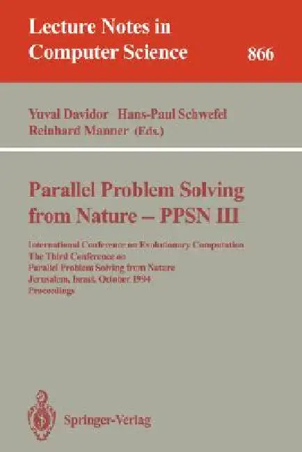 Buy Parallel Problem Solving from Nature - Ppsn III (English, Yuval Davidor | Hans-Paul Schwefel | Reinhard Männer) — BookShops.in
