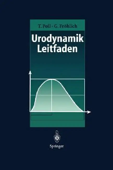 Buy Urodynamik-Leitfaden (English, Toni Poll | Gert Fröhlich) — BookShops.in
