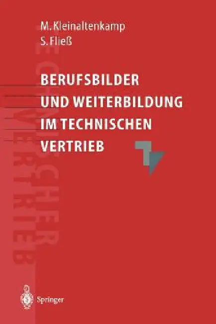 Buy Berufsbilder Und Weiterbildungsbedarf Im Technischen Vertrieb (English, Michael Kleinaltenkamp | Sabine Fließ) — BookShops.in