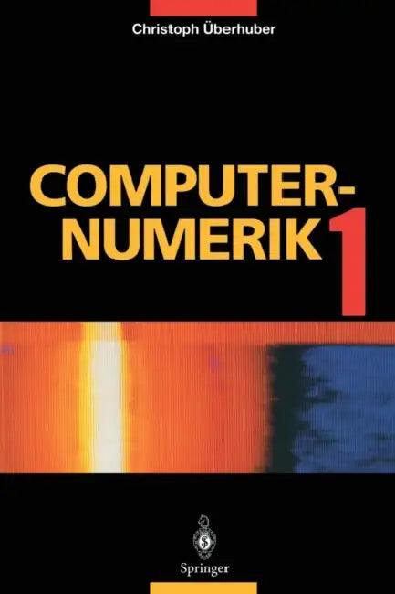 Buy Computer-Numerik 1 | by Christoph Überhuber | Springer | by Christoph Überhuber | Springer | by Christoph Überhuber | Springer | by Christoph Überhuber | Springer | by Christoph Überhuber | Springer | by Christoph Überhuber | Springer | by Christoph Überhuber | Springer | by Christoph Überhuber | Springer | by Christoph Überhuber | Springer | by Christoph Überhuber | Springer | by Christoph Überhuber | Springer | by Christoph Überhuber | Springer | by Christoph Überhuber | Springer | by Christop — BookShops.in