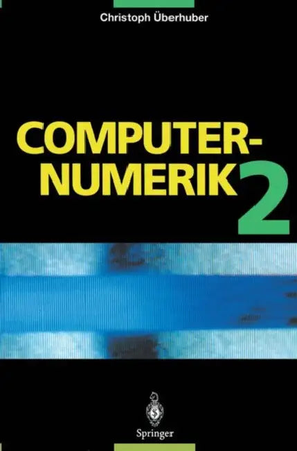 Buy Computer-Numerik 2 | by Christoph Überhuber | Springer | by Christoph Überhuber | Springer | by Christoph Überhuber | Springer | by Christoph Überhuber | Springer | by Christoph Überhuber | Springer | by Christoph Überhuber | Springer | by Christoph Überhuber | Springer | by Christoph Überhuber | Springer | by Christoph Überhuber | Springer | by Christoph Überhuber | Springer | by Christoph Überhuber | Springer | by Christoph Überhuber | Springer | by Christoph Überhuber | Springer | by Christop — BookShops.in