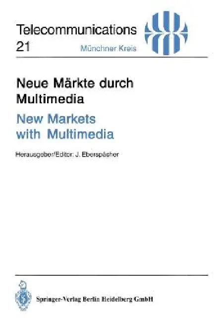Buy Neue Märkte Durch Multimedia / New Markets with Multimedia (English, Jörg Eberspächer) — BookShops.in