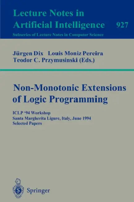 Buy Non-Monotonic Extensions of Logic Programming (English, Louis M. Pereira | Teodor C. Przymusinski) — BookShops.in