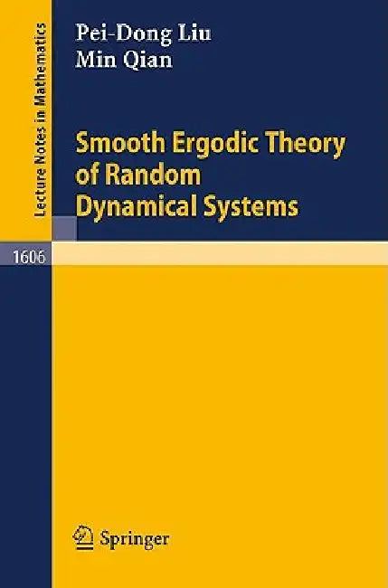 Buy Smooth Ergodic Theory of Random Dynamical Systems (English, Pei-Dong Liu | Min Qian) — BookShops.in