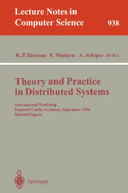 Theory and Practice in Distributed Systems (English, Kenneth P. Birman | Friedemann Mattern | Andre Schiper)
