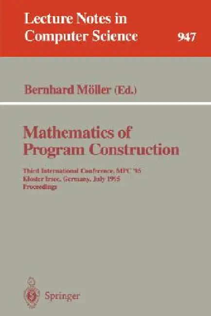 Buy Mathematics of Program Construction (English, Bernhard Möller) — BookShops.in