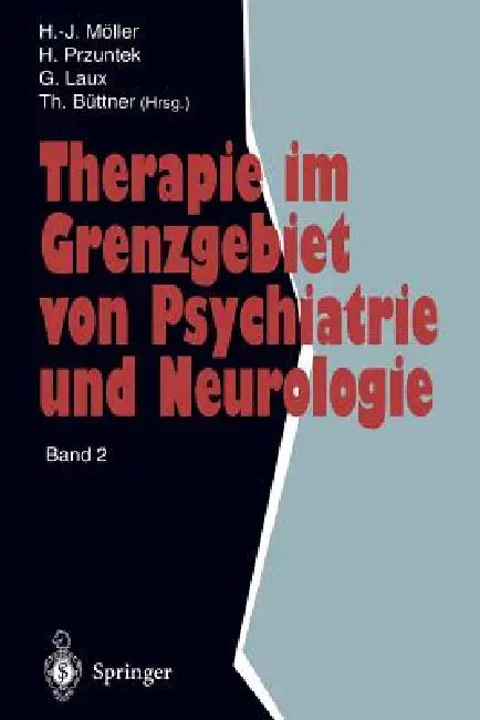 Buy Therapie Im Grenzgebiet Von Psychiatrie Und Neurologie (English, Hans-Jürgen Möller | Horst Przuntek | Gerd Laux) — BookShops.in