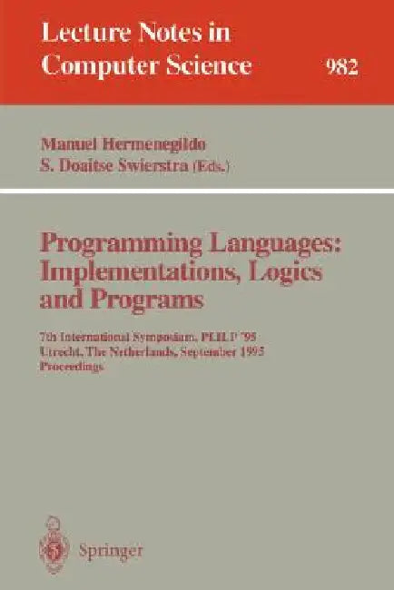 Buy Programming Languages | by Manuel Hermenegildo | S. Doaitse Swierstra | Springer | by Manuel Hermenegildo | S. Doaitse Swierstra | Springer | by Manuel Hermenegildo | S. Doaitse Swierstra | Springer | by Manuel Hermenegildo | S. Doaitse Swierstra | Springer | by Manuel Hermenegildo | S. Doaitse Swierstra | Springer | by Manuel Hermenegildo | S. Doaitse Swierstra | Springer | by Manuel Hermenegildo | S. Doaitse Swierstra | Springer | by Manuel Hermenegildo | S. Doaitse Swierstra | Springer | by M — BookShops.in