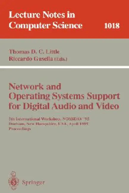 Buy Network and Operating Systems Support for Digital Audio and Video (English, Thomas D. C. Little | Riccardo Gusella) — BookShops.in