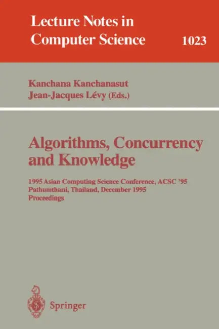 Buy Algorithms, Concurrency and Knowledge (English, Kanchana Kanchanasut | Jean-Jacques Levy) — BookShops.in