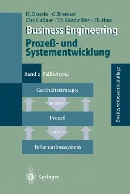 Buy Business Engineering Prozeß- Und Systementwicklung (English, Hubert Österle | Claudia Brenner | Christian Gaßner) — BookShops.in