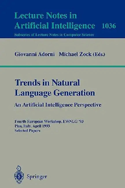 Buy Trends in Natural Language Generation (English, Giovanni Adorni | Michael Zock) — BookShops.in