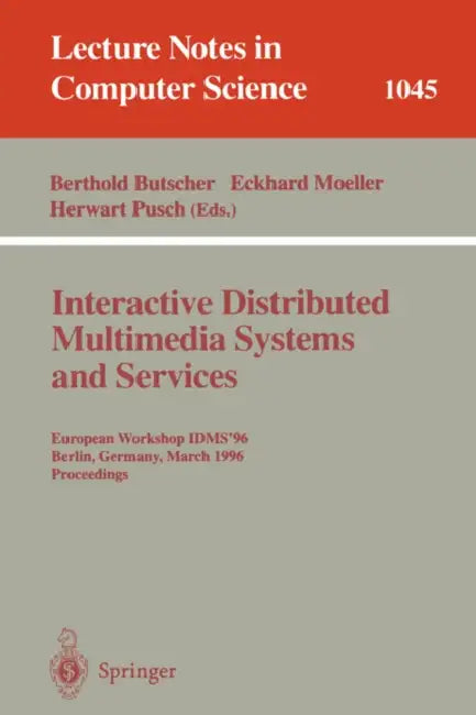 Buy Interactive Distributed Multimedia Systems and Services (English, Berthold Butscher | Eckhard Moeller | Herwart Pusch) — BookShops.in