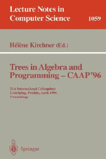 Buy Trees in Algebra and Programming - Caap '96 (English, Helene Kirchner) — BookShops.in