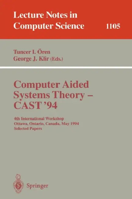 Buy Computer Aided Systems Theory - Cast '94 (English, Tuncer I. Ören | George J. Klir) — BookShops.in