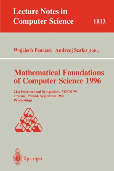 Buy Mathematical Foundations of Computer Science 1996 (English, Wojciech Penczek | Andrzej Szalas) — BookShops.in