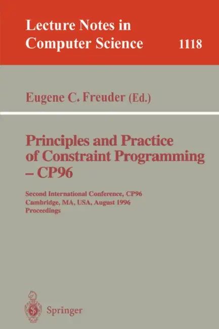 Buy Principles and Practice of Constraint Programming - Cp'96 (English, Eugene C. Freuder) — BookShops.in