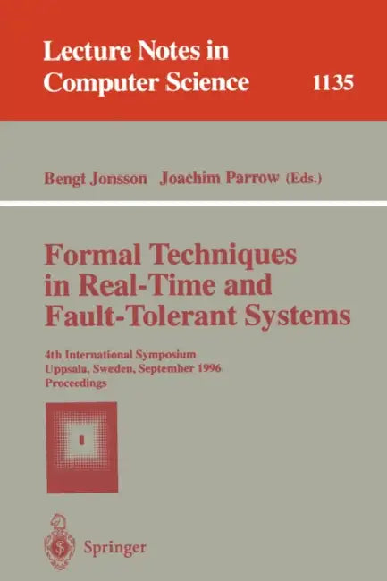 Buy Formal Techniques in Real-Time and Fault-Tolerant Systems (English, Bengt Jonsson | Joachim Parrow) — BookShops.in