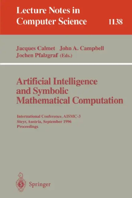 Buy Artificial Intelligence and Symbolic Mathematical Computation (English, Jaques Calmet | John A. Campbell | Jochen Pfalzgraf) — BookShops.in