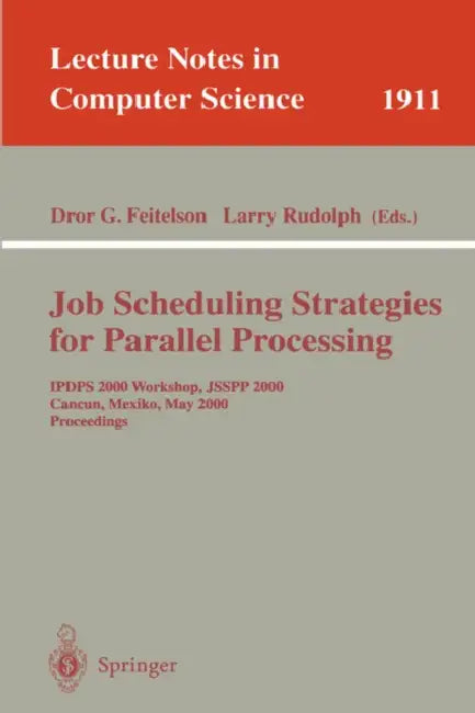 Buy Job Scheduling Strategies for Parallel Processing (English, Dror G. Feitelson | Larry Rudolph) — BookShops.in