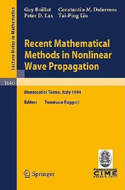 Buy Recent Mathematical Methods in Nonlinear Wave Propagation (English, Guy Boillat | Tommaso Ruggeri | Constantin M. Dafermos) — BookShops.in