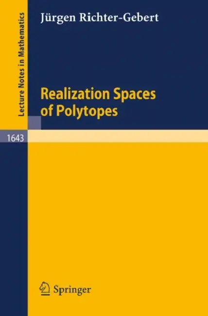 Buy Realization Spaces of Polytopes (English, Jürgen Richter-Gebert) — BookShops.in