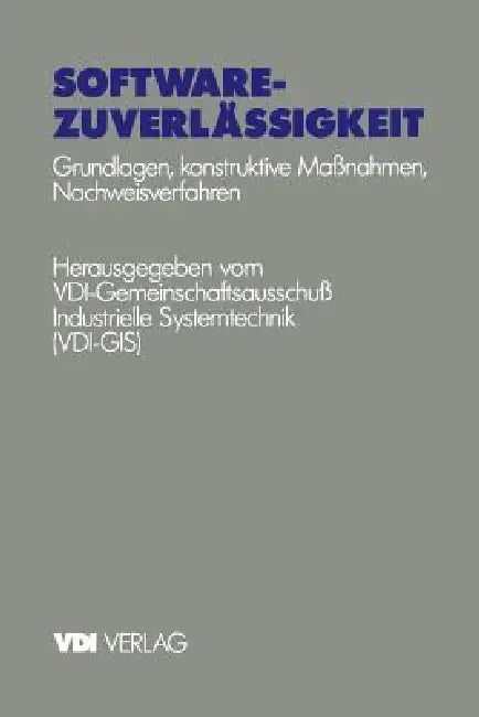 Buy Software-Zuverlässigkeit | by VDI-Gemeinschaftsausschuß Industrielle S | Springer | by VDI-Gemeinschaftsausschuß Industrielle S | Springer | by VDI-Gemeinschaftsausschuß Industrielle S | Springer | by VDI-Gemeinschaftsausschuß Industrielle S | Springer | by VDI-Gemeinschaftsausschuß Industrielle S | Springer | by VDI-Gemeinschaftsausschuß Industrielle S | Springer | by VDI-Gemeinschaftsausschuß Industrielle S | Springer | by VDI-Gemeinschaftsausschuß Industrielle S | Springer | by VDI-Gemeinscha — BookShops.in