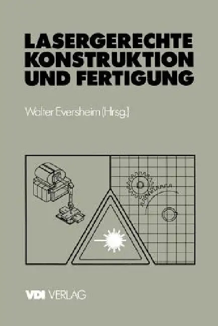 Buy Lasergerechte Konstruktion Und Fertigung (English, Walter Eversheim) — BookShops.in