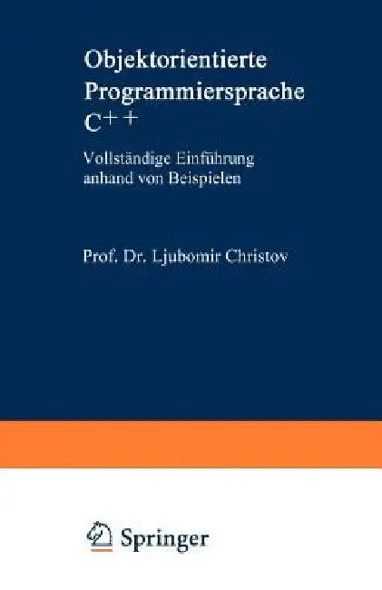 Buy Objektorientierte Programmiersprache C++ (English, Ljubomir Christov) — BookShops.in