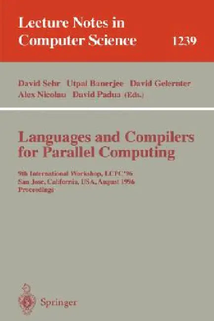 Buy Languages and Compilers for Parallel Computing (English, David Sehr | Utpal Banerjee | David Gelernter) — BookShops.in