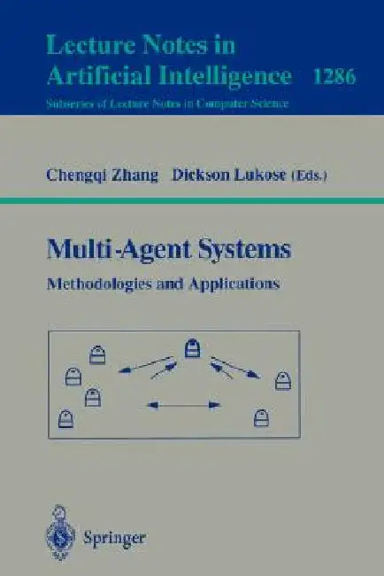 Buy Multi-Agent Systems Methodologies and Applications (English, Chengqi Zhang | Lukose Dickson) — BookShops.in